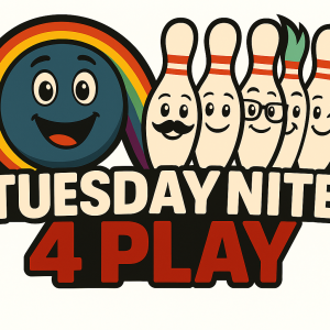 Tuesday Nite 4 Play